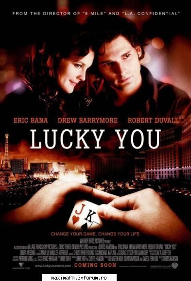 Lucky you (2007 cam-xvid-fuze) (Cerere) - Acest film a fost c - Filme straine/Foreign movies/Peliculas de cine