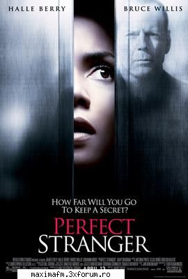 Perfect Stranger (2007 DVDRIP) - Cast: Halle Berry, Bruce - Filme straine/Foreign movies/Peliculas de cine