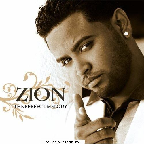 Zion-The Perfect Melody(Reggaeton 2007)(Album Full) - MAX-DJ - Muzica romaneasca si straina/Rumanian and foreign music